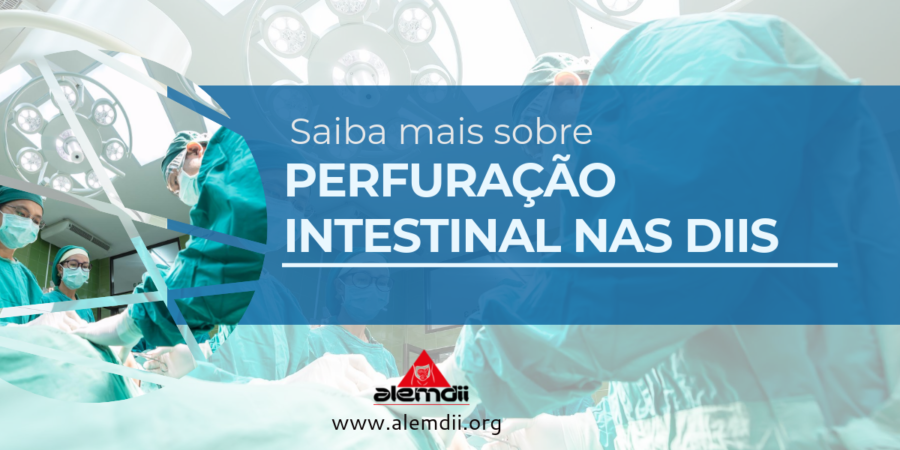 PERFURAÇÃO INTESTINAL nas Doenças Inflamatórias Intestinais