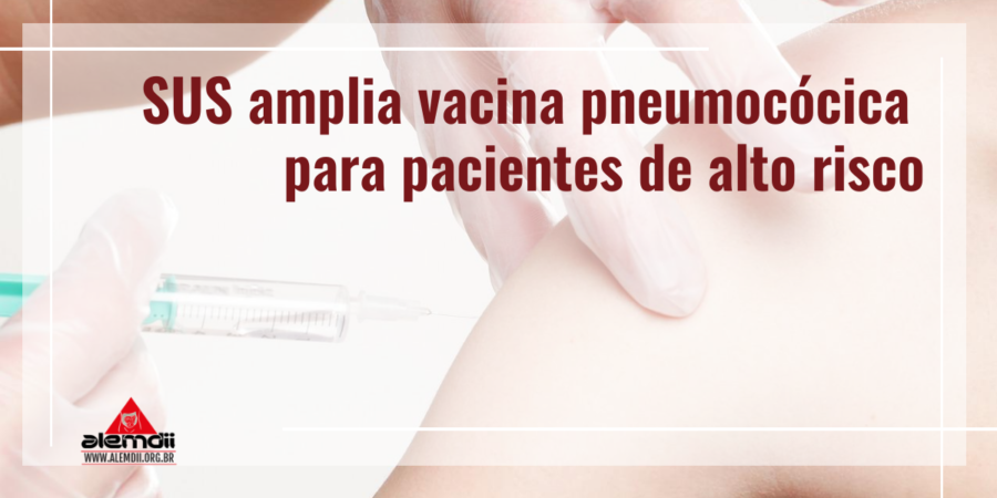 SUS amplia vacina pneumocócica para pacientes de alto risco