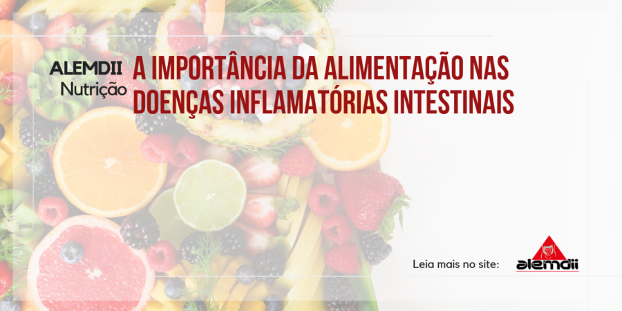 A Importância da Alimentação nas Doenças Inflamatórias Intestinais