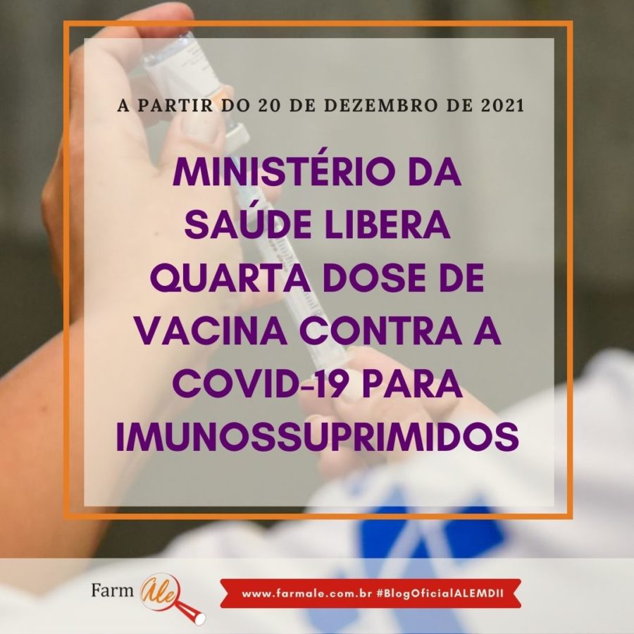 Ministério da Saúde libera quarta dose de vacina contra a Covid-19 para imunossuprimidos