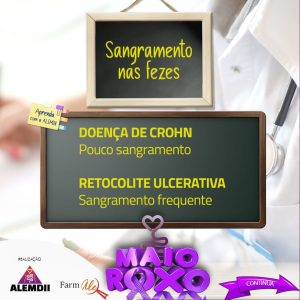 O slide traz o tema:  “Sangramento nas fezes”  O texto diz: “Doença de Crohn - pouco sangramento. Retocolite Ulcerativa - sangramento frequente”.   No rodapé esquerdo a palavra “realização” seguida do logotipo da ALEMDII e da Farmale. No centro o sticker MAIO ROXO.