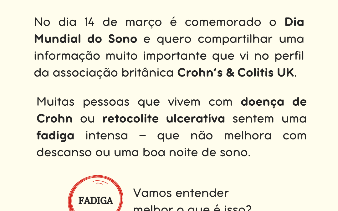 Fadiga é muito comum em pessoas que vivem com doença de Crohn ou retocolite ulcerativa