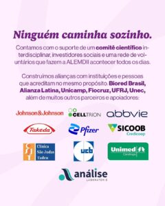 Texto em fundo claro com logotipos de apoiadores. Em destaque: “Ninguém caminha sozinho.” Abaixo, é mencionado o suporte do comitê científico e de parceiros institucionais como Biored Brasil, Alianza Latina, Unicamp, Fiocruz, UFRJ, Unec e empresas como Pfizer, Takeda, Johnson & Johnson, entre outras.

